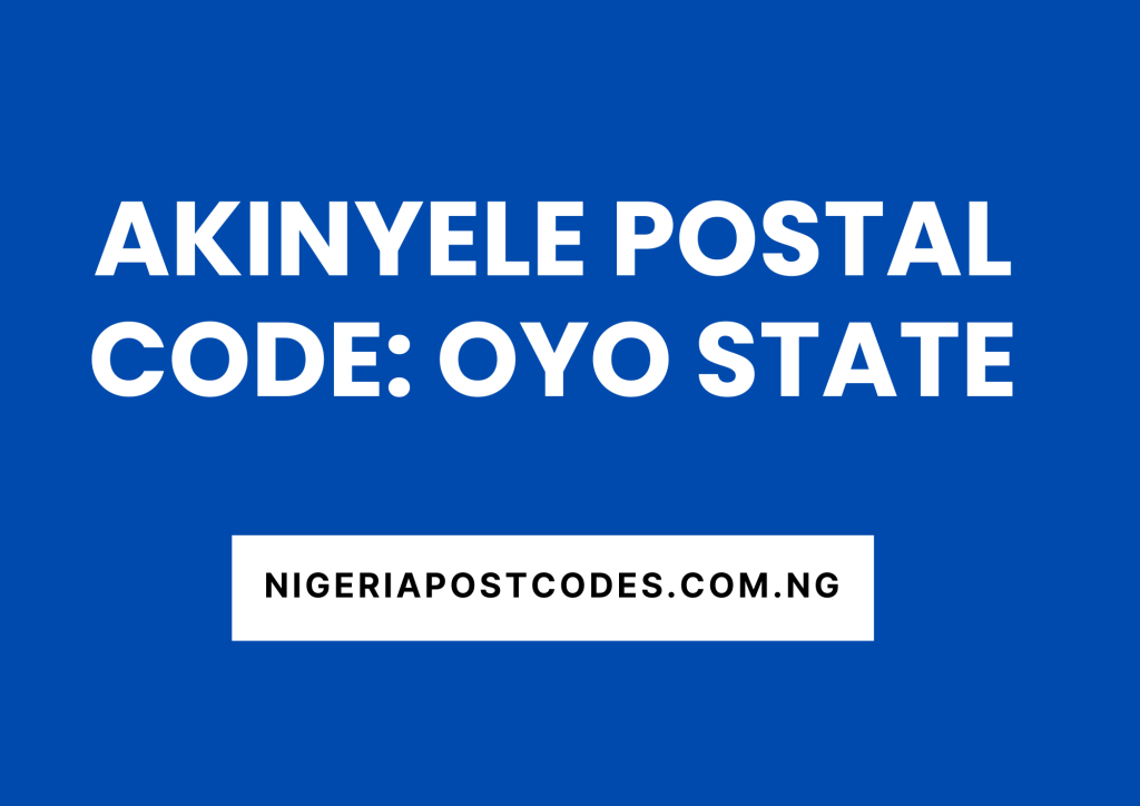 Akinyele Postal Code: Oyo State