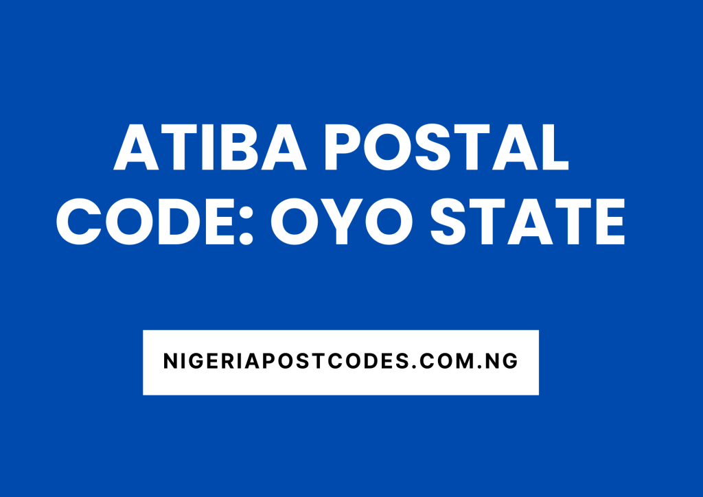 Atiba Postal Code: Oyo State