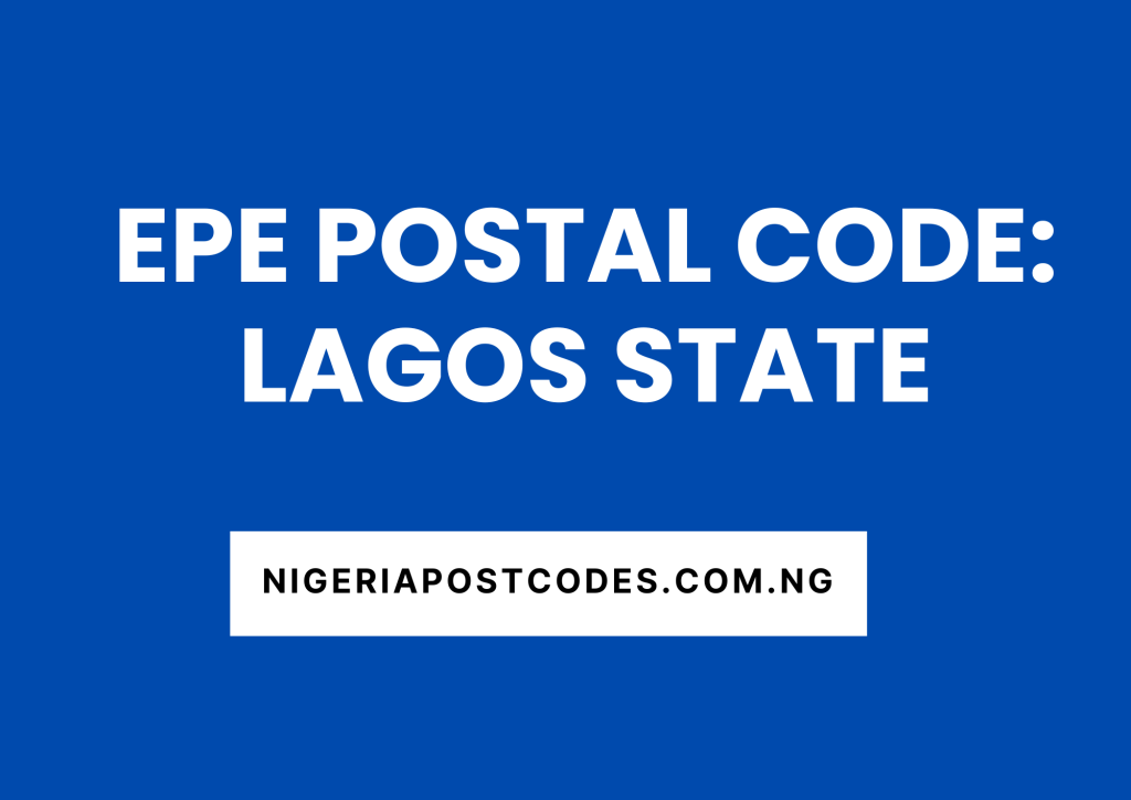 Epe Postal Code: Lagos State