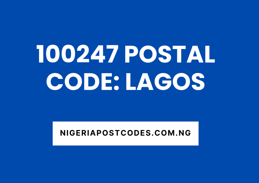 100247 Postal Code: Lagos