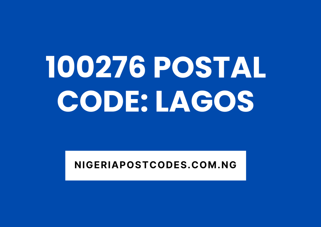 100276 Postal Code: Lagos