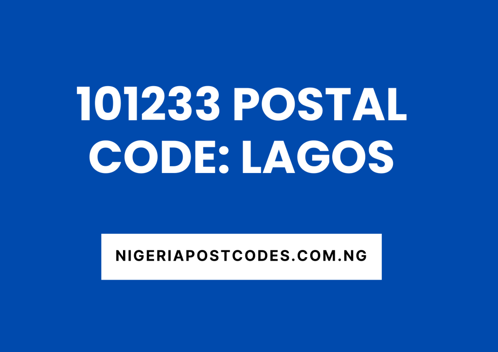 101233 Postal Code: Lagos